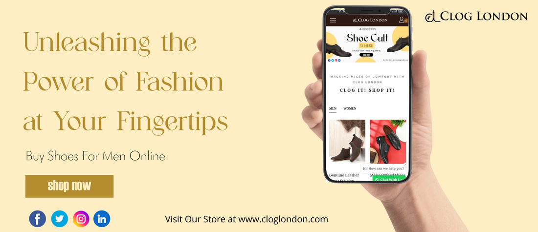 Buy Shoes For Men Online: Unleashing the Power of Fashion at Your Fingertips CLOG LONDON