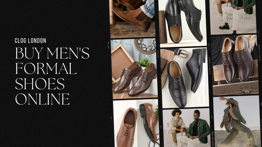 Step Up Your Style with Formal Shoes for Men: Buy Men's Formal Shoes Online CLOG LONDON