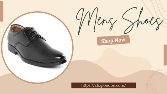 What Are the Best Picks in Men’s Shoes and a Basic Guide on How to Style Them! CLOG LONDON